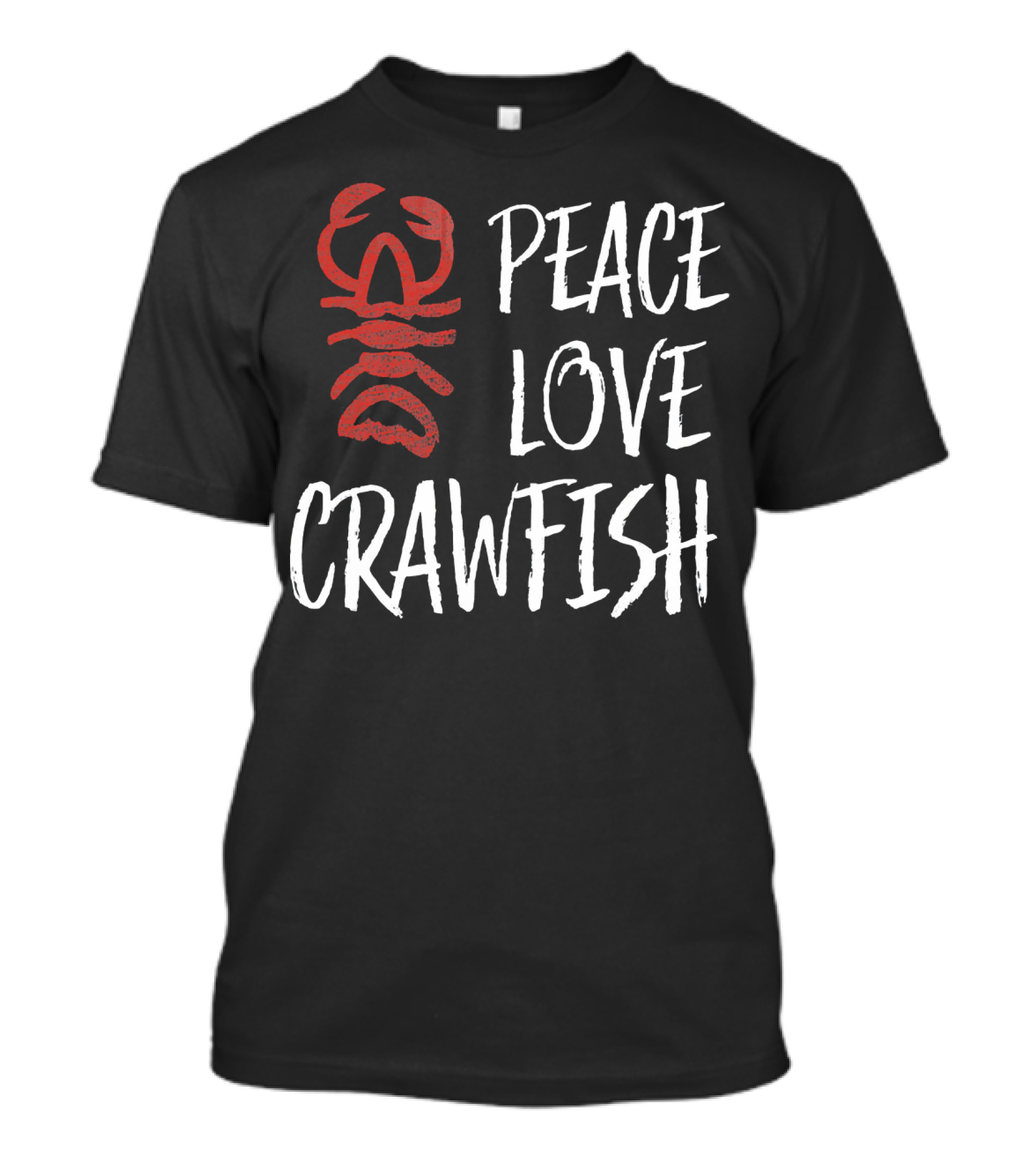 Peace Love Crawfish Boil King T-Shirt