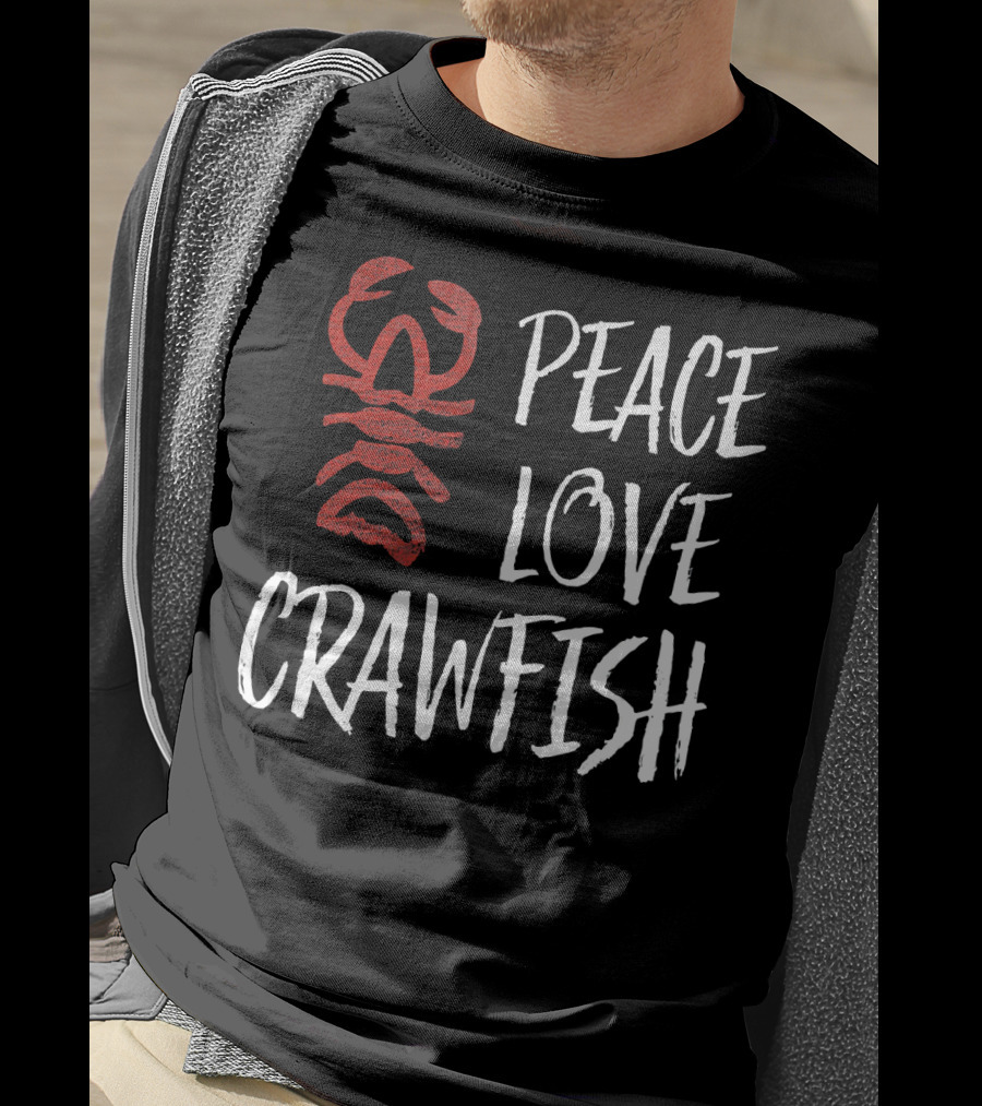 Peace Love Crawfish Boil King T-Shirt