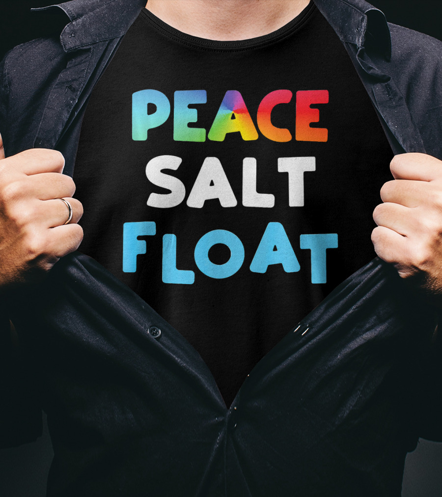 Peace Salt Float Therapy Flotation Tank T-Shirt