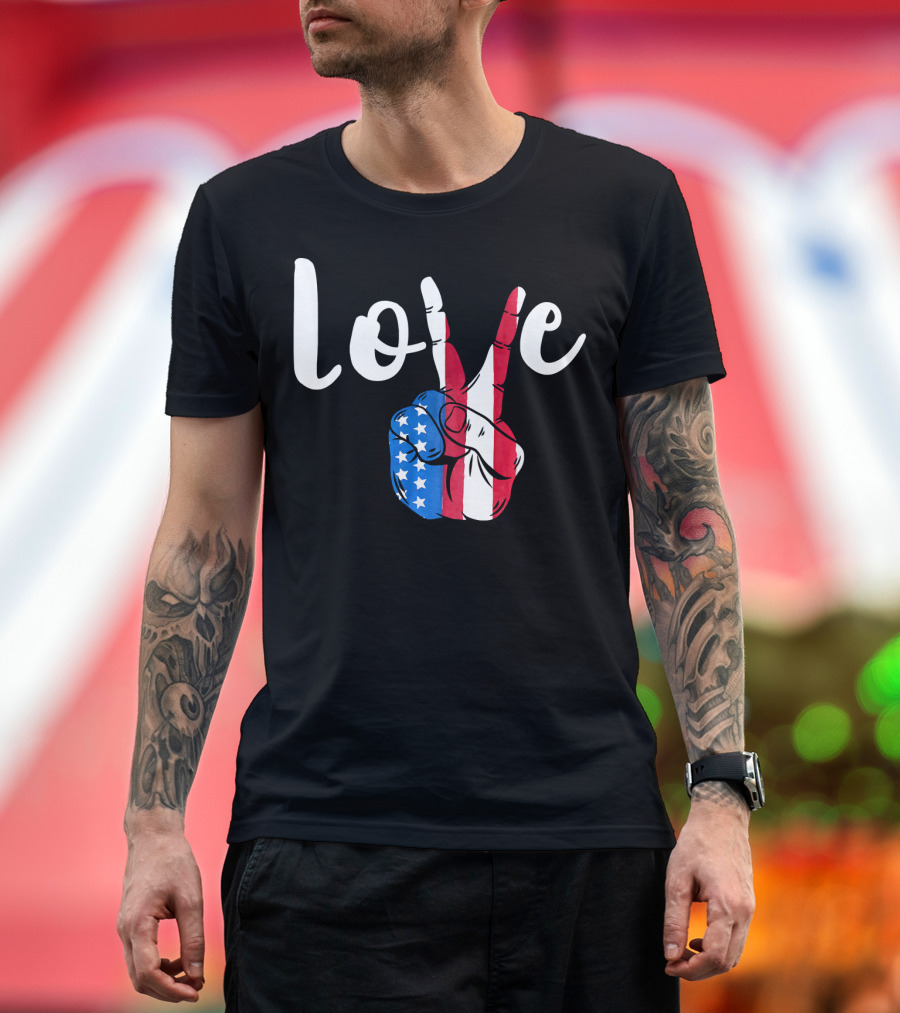 Love Peace American Flag Sign 4th of July T-Shirt