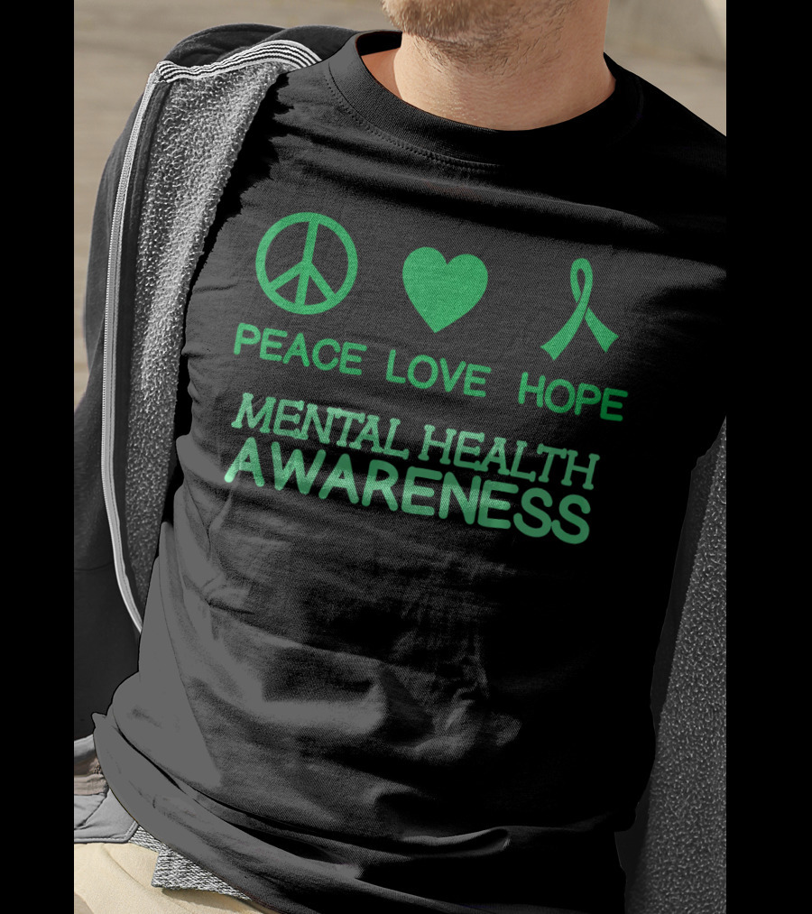 Peace Love Hope Green Ribbon Mental Health Awareness T-Shirt