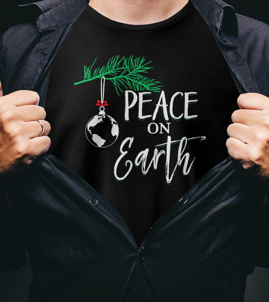 PEACE ON EARTH Cute World Ornament Christmas Holiday T-Shirt