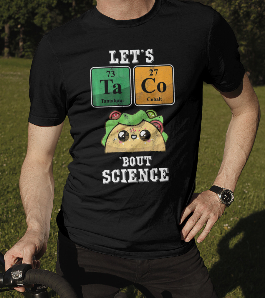 Let's Taco Bout Science Funny Cinco De Science T-Shirt