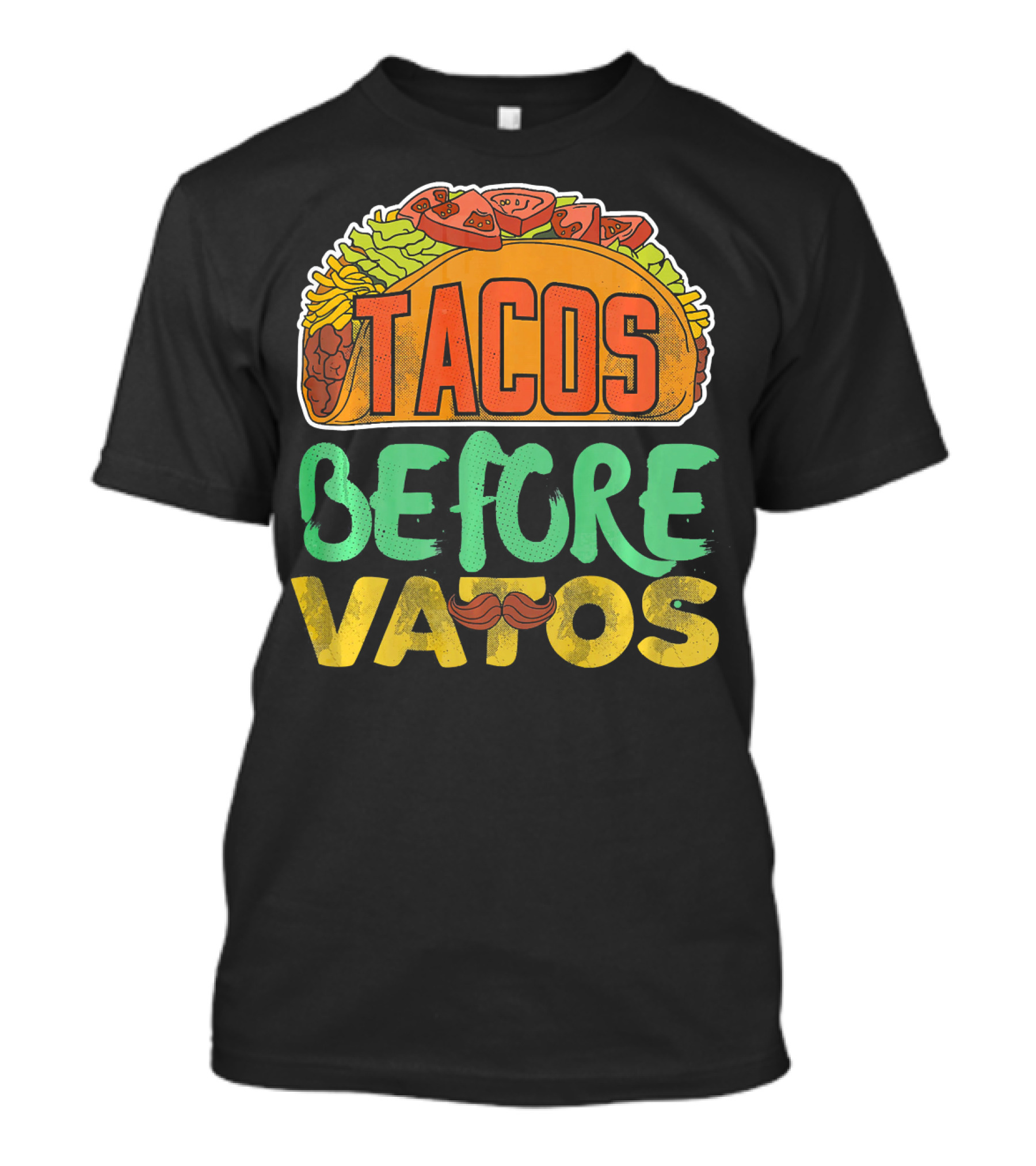 Tacos Before Vatos Funny Taco Tuesday Mustache T-Shirt
