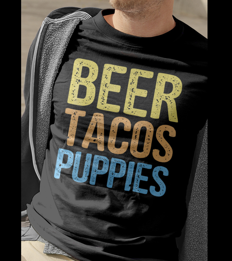 Beer Tacos Puppies Great Pet Lover Trio T-Shirt