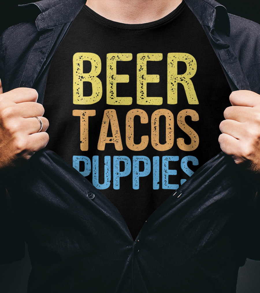 Beer Tacos Puppies Great Pet Lover Trio T-Shirt