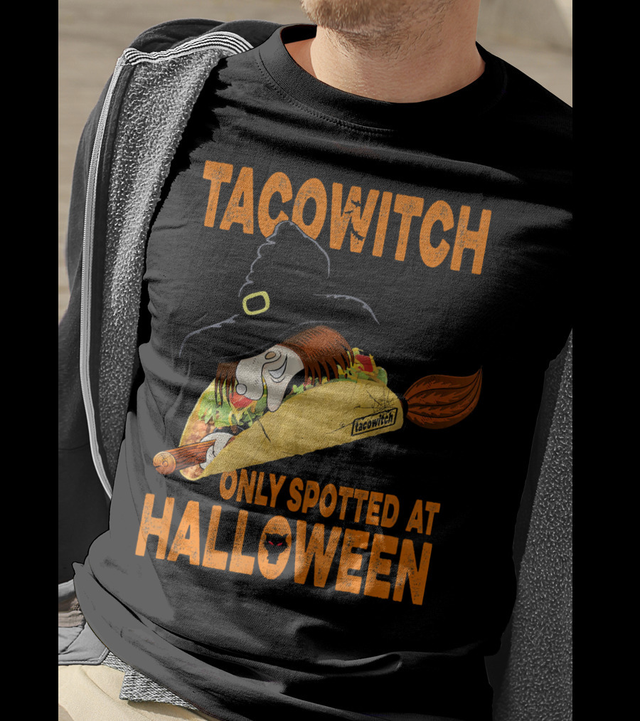 Taco Witch Only Spotted At Halloween T-Shirt