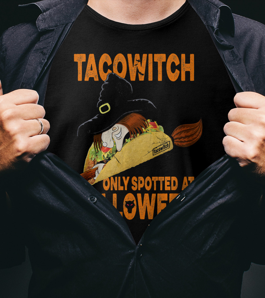 Taco Witch Only Spotted At Halloween T-Shirt
