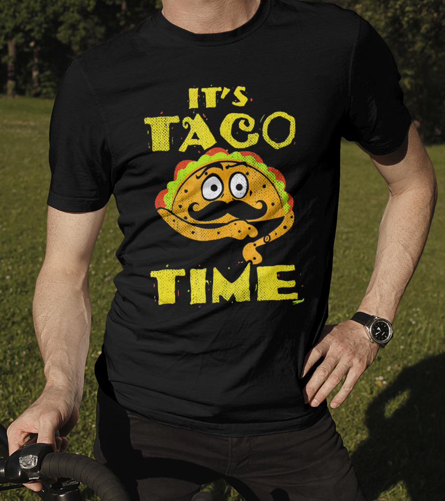 It's Taco Time Funny Mexican Mustache Cartoon Taco T-Shirt