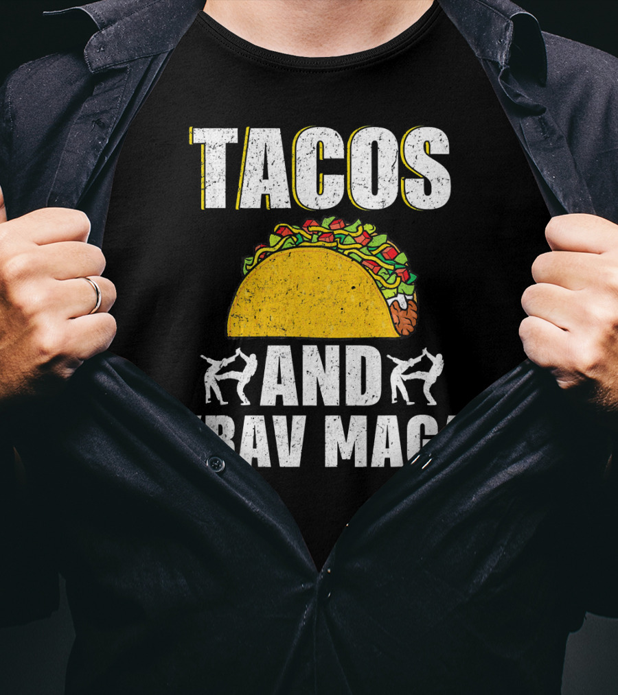 Tacos And Krav Maga Taco And Krav T-Shirt