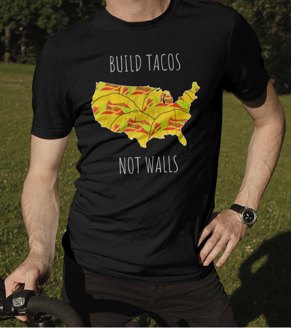Build Tacos Not Walls USA Map T-Shirt