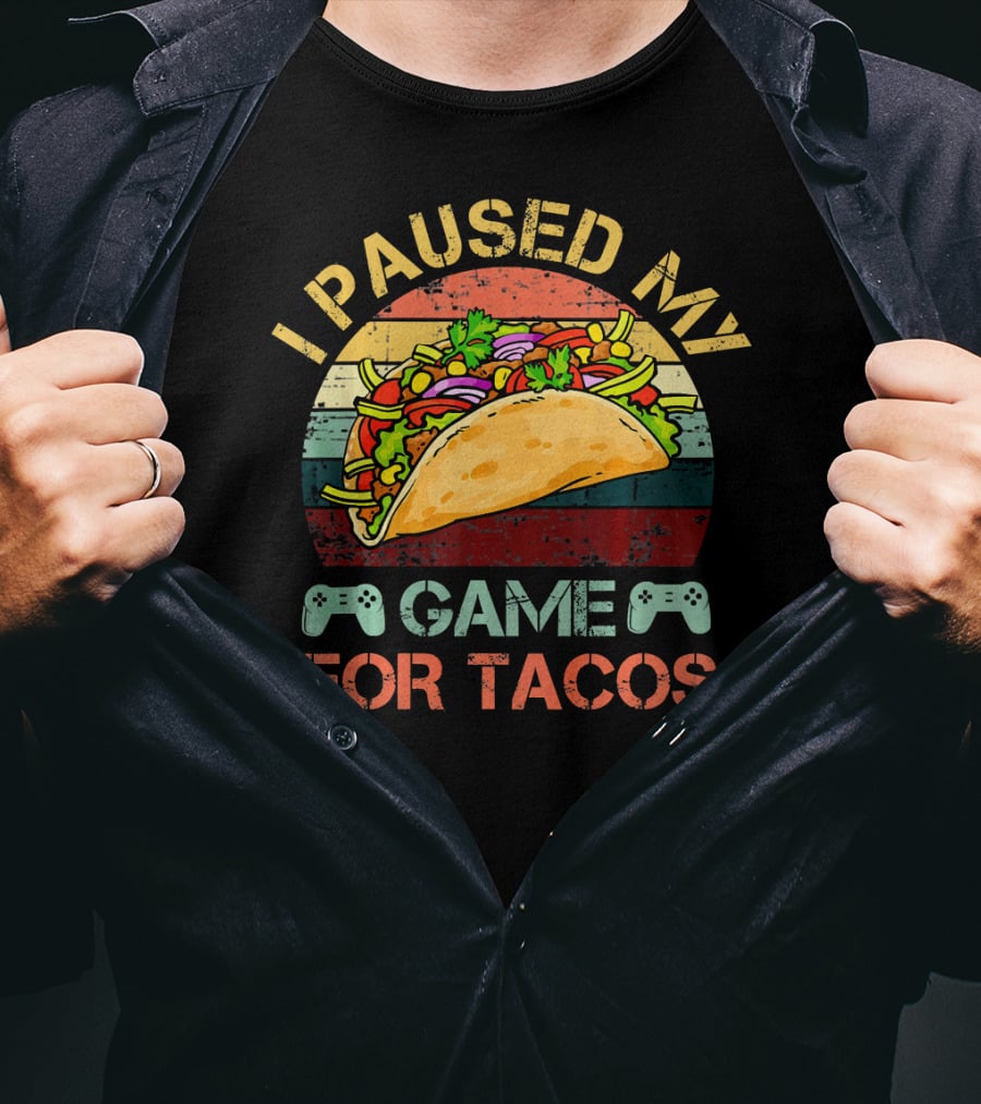 I Paused My Game For Tacos Gaming Gamer Controller T-Shirt