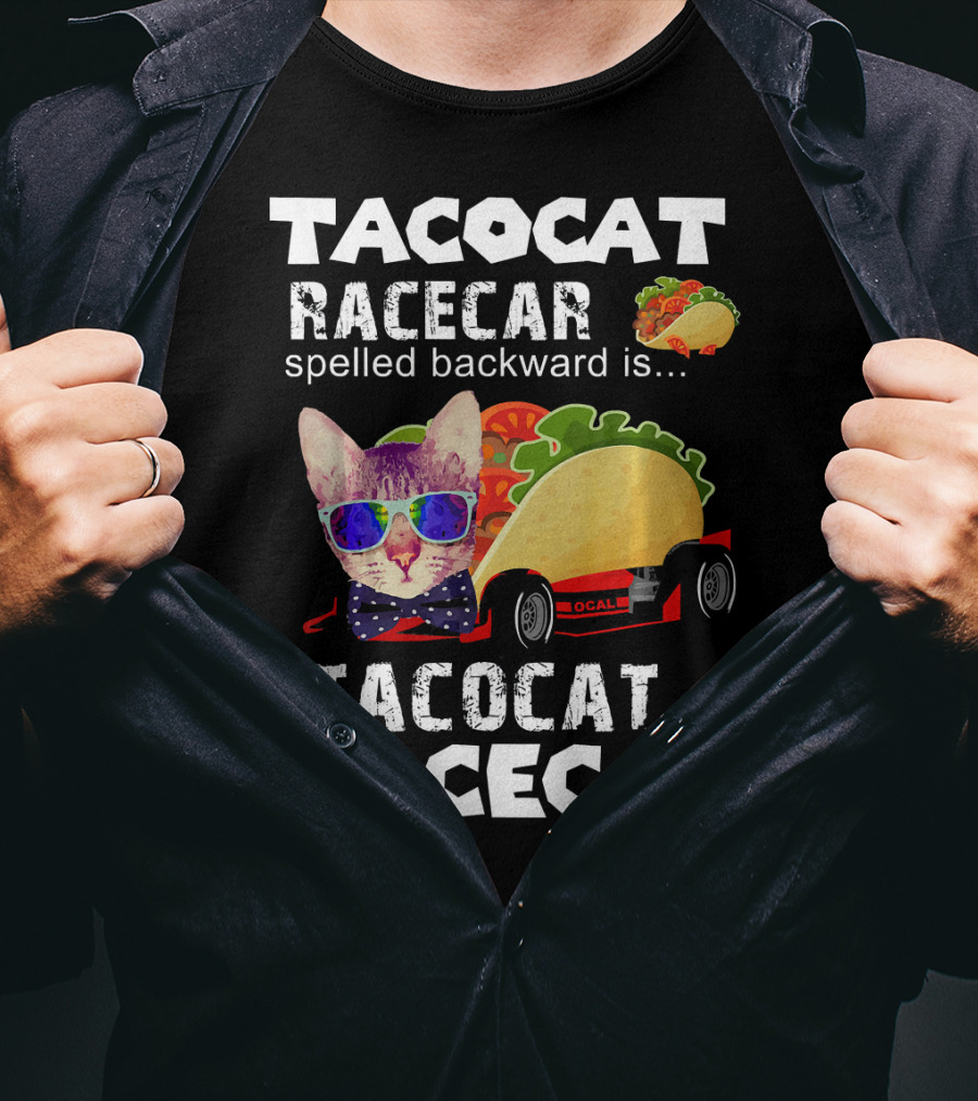 Tacocat Racecar Palindrome Mexican Food With Sunglasses Cat T-Shirt