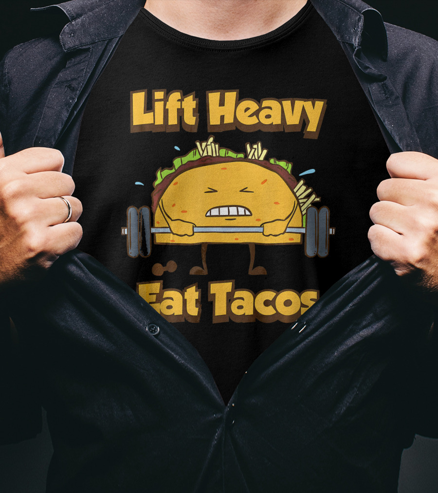 Lift Heavy Eat Tacos Fitness Meme Taco Weightlifting T-Shirt