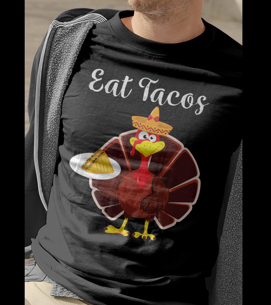 Turkey Eat Tacos Funny Mexican Sombrero T-Shirt