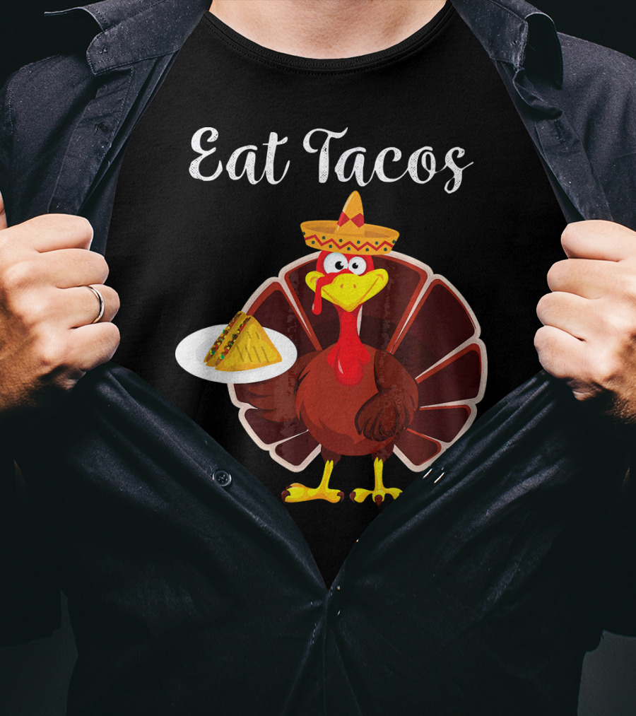 Turkey Eat Tacos Funny Mexican Sombrero T-Shirt