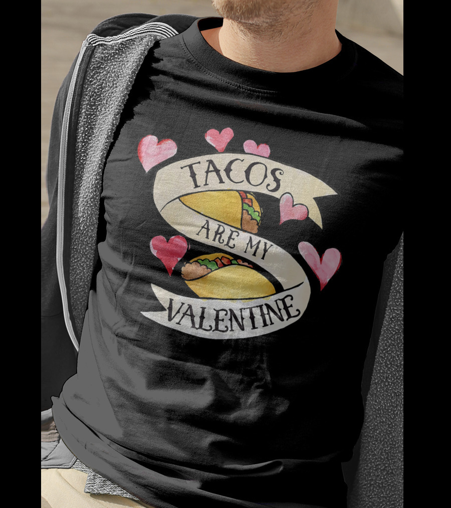 Tacos Are My Valentine Cute Taco Hearts T-Shirt