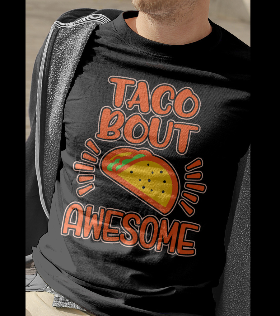 Taco Bout Awesome Illustrated Taco T-Shirt