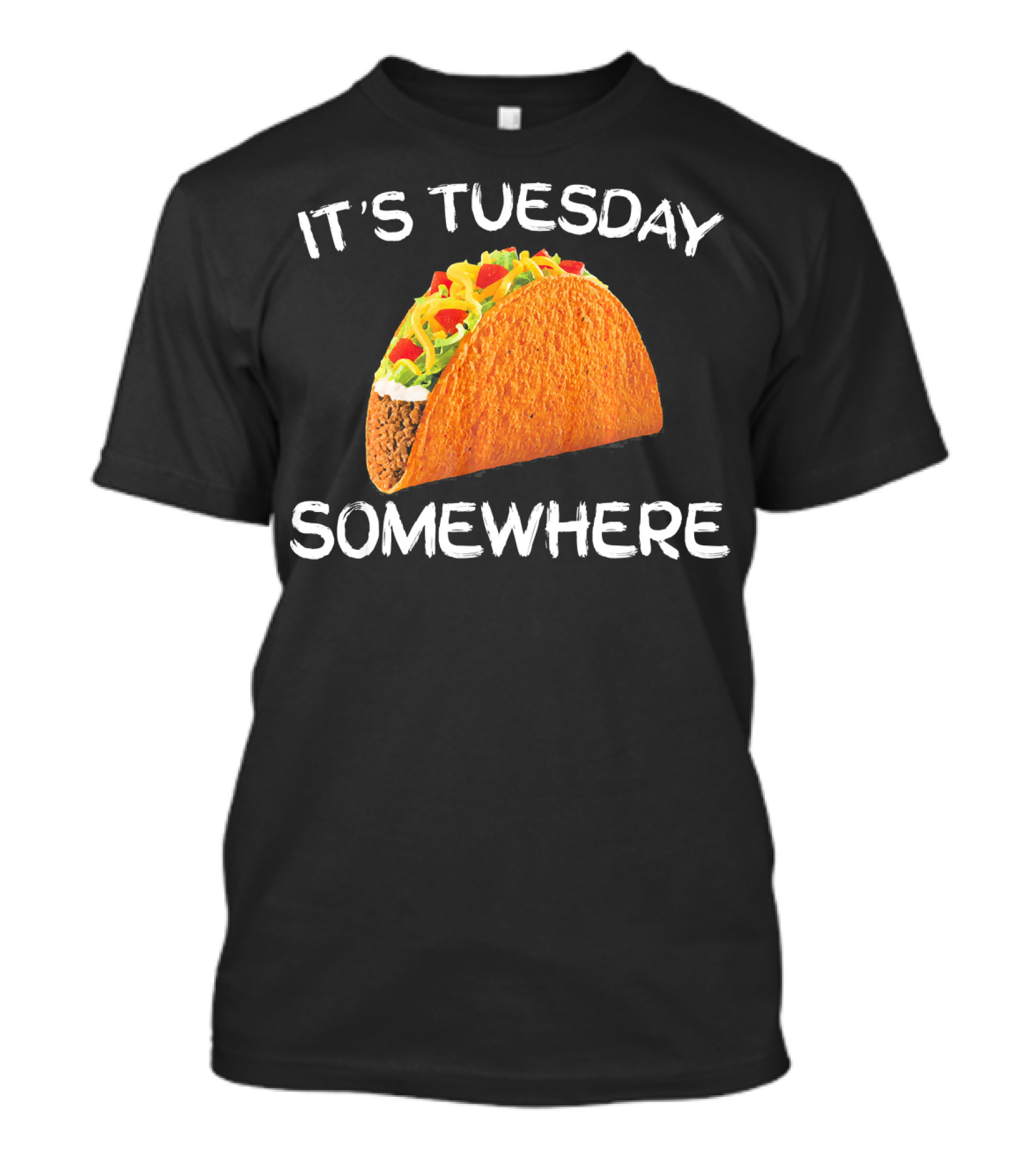 It's Tuesday Somewhere Funny Tacos Fiesta T-Shirt