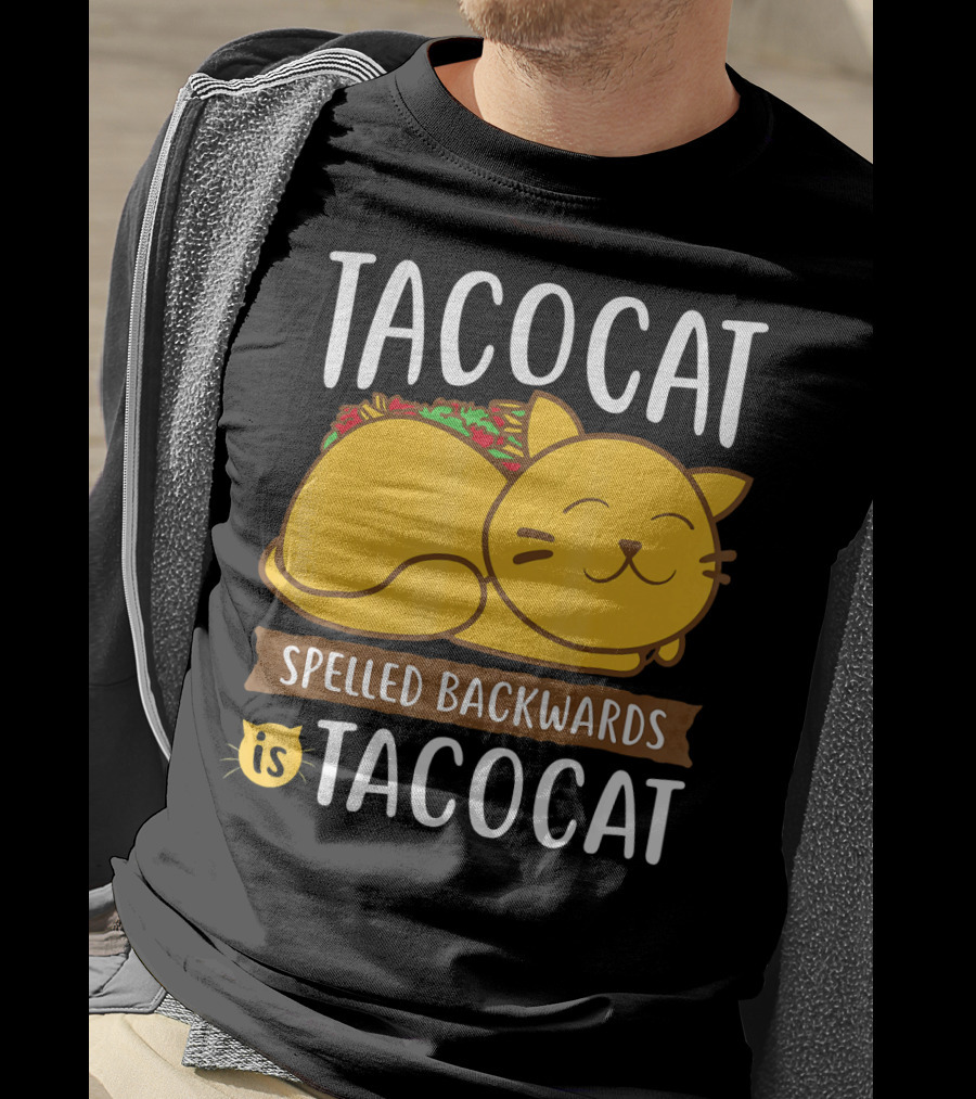 Tacocat Spelled Backwards Is Tacocat Funny Taco Tuesday And Mexican Foo T-Shirt