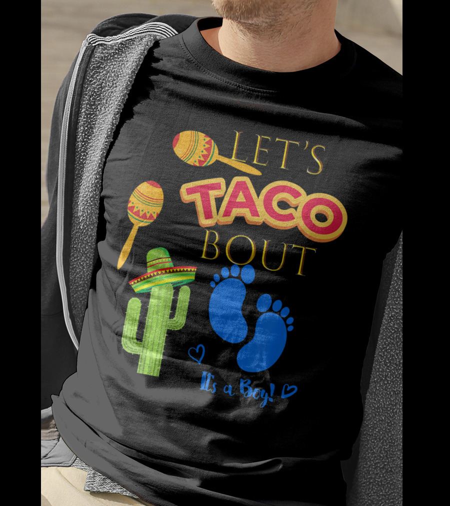 Let's Taco Bout It's A Boy Mexican Fiesta T-Shirt