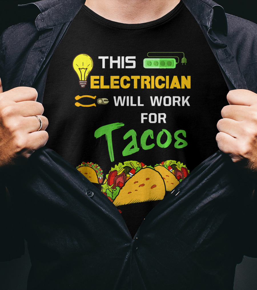 This Electrician Will Work For Tacos Light Bulb Green Power Strip T-Shirt