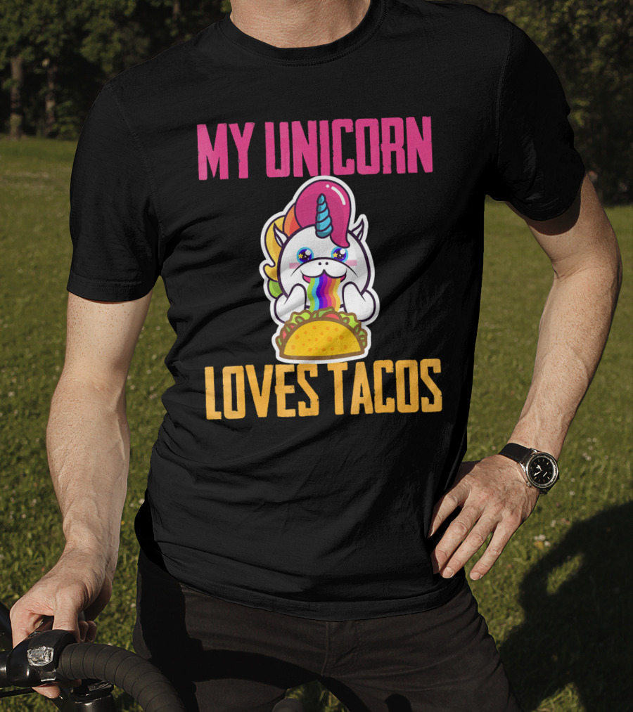My Unicorn Loves Tacos Rainbow Taco Fun T-Shirt
