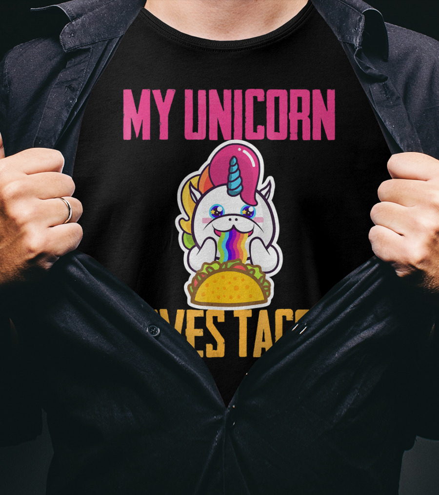 My Unicorn Loves Tacos Rainbow Taco Fun T-Shirt