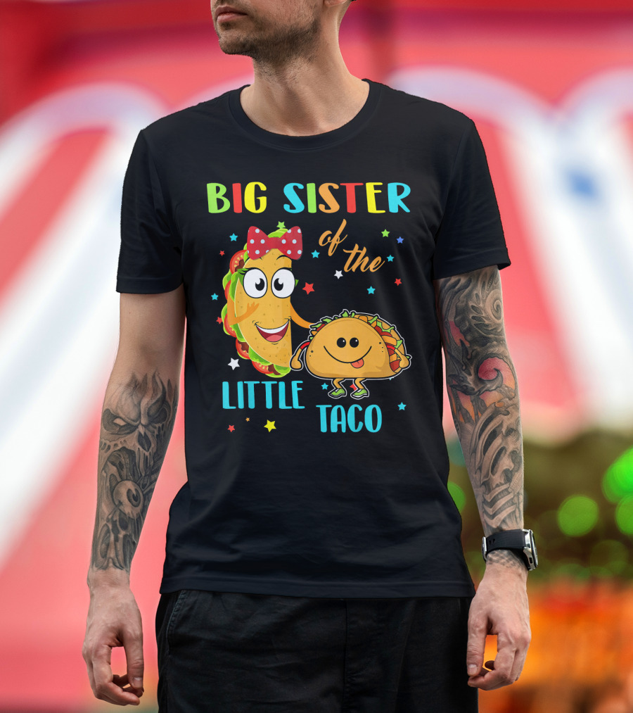 Big Sister of the Little Taco with Smiling Tacos and Stars T-Shirt