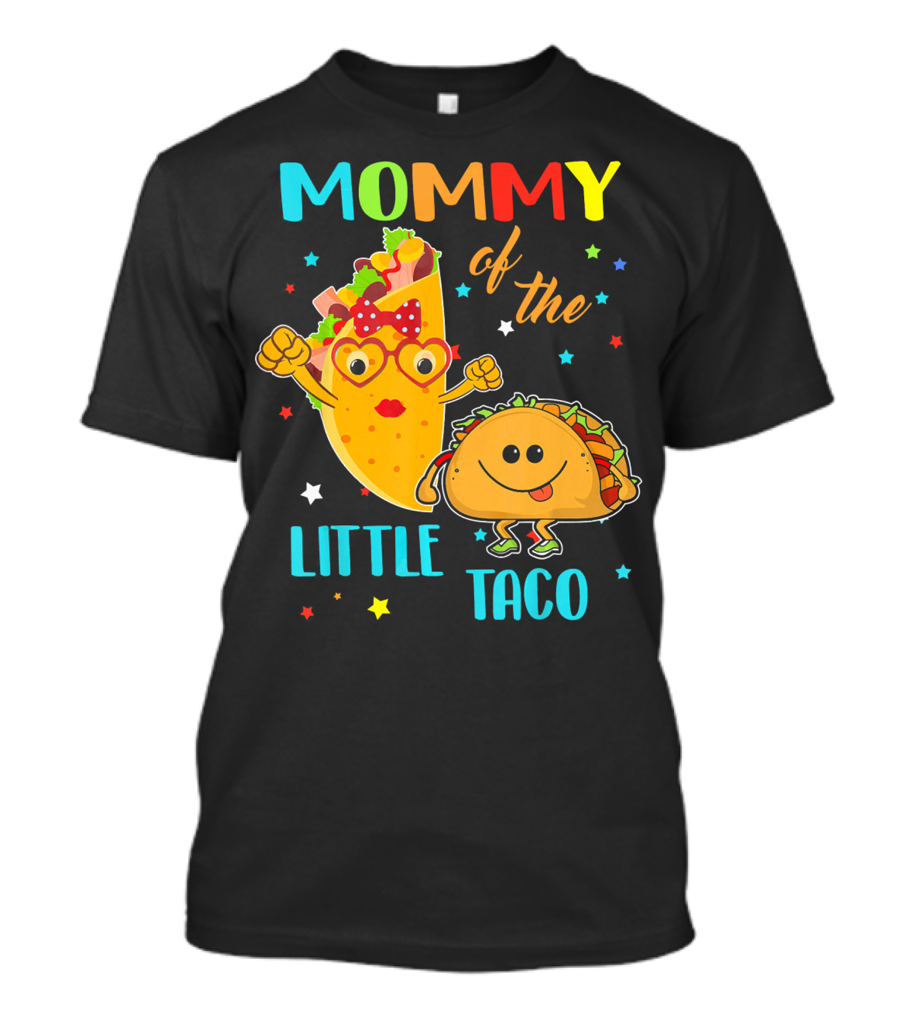 Mommy Of The Little Taco T-Shirt