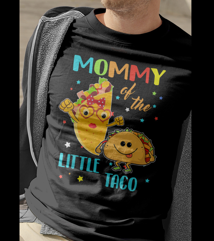 Mommy Of The Little Taco T-Shirt