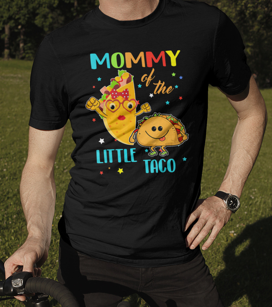 Mommy Of The Little Taco T-Shirt