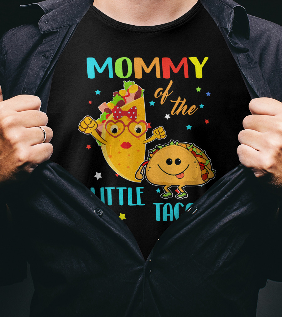 Mommy Of The Little Taco T-Shirt