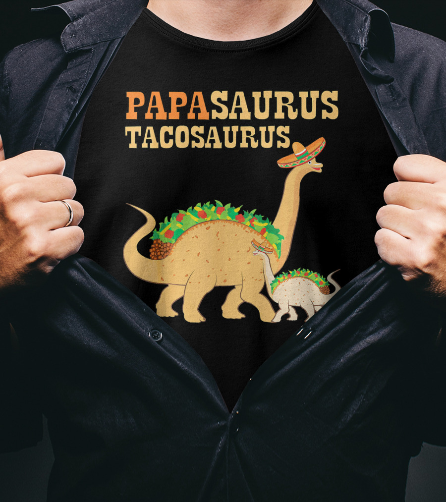 Papasaurus Tacosaurus Fathers Dinosaur Sombrero Family T-Shirt