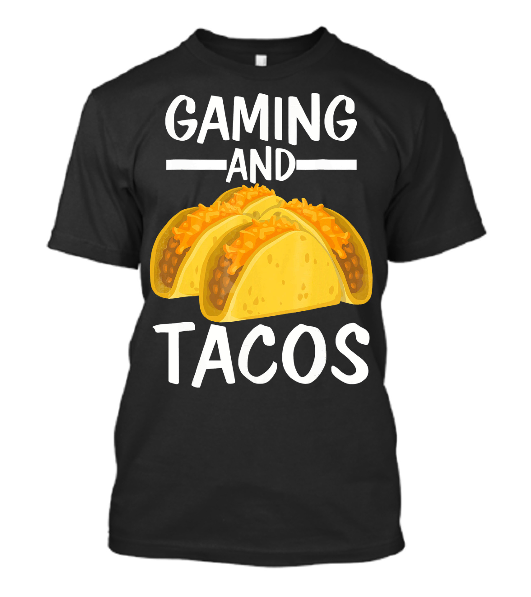 Gaming And Tacos Funny Gamer Tac Taco Cheeseburger Text T-Shirt