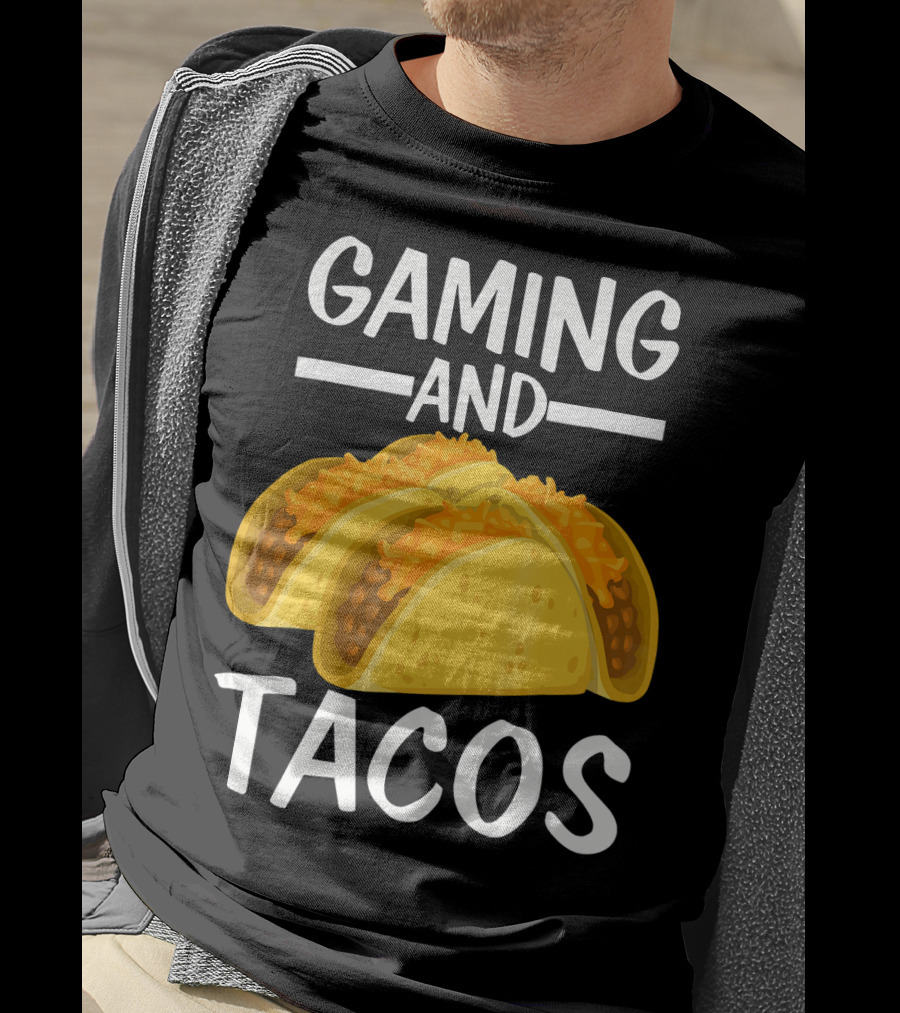 Gaming And Tacos Funny Gamer Tac Taco Cheeseburger Text T-Shirt