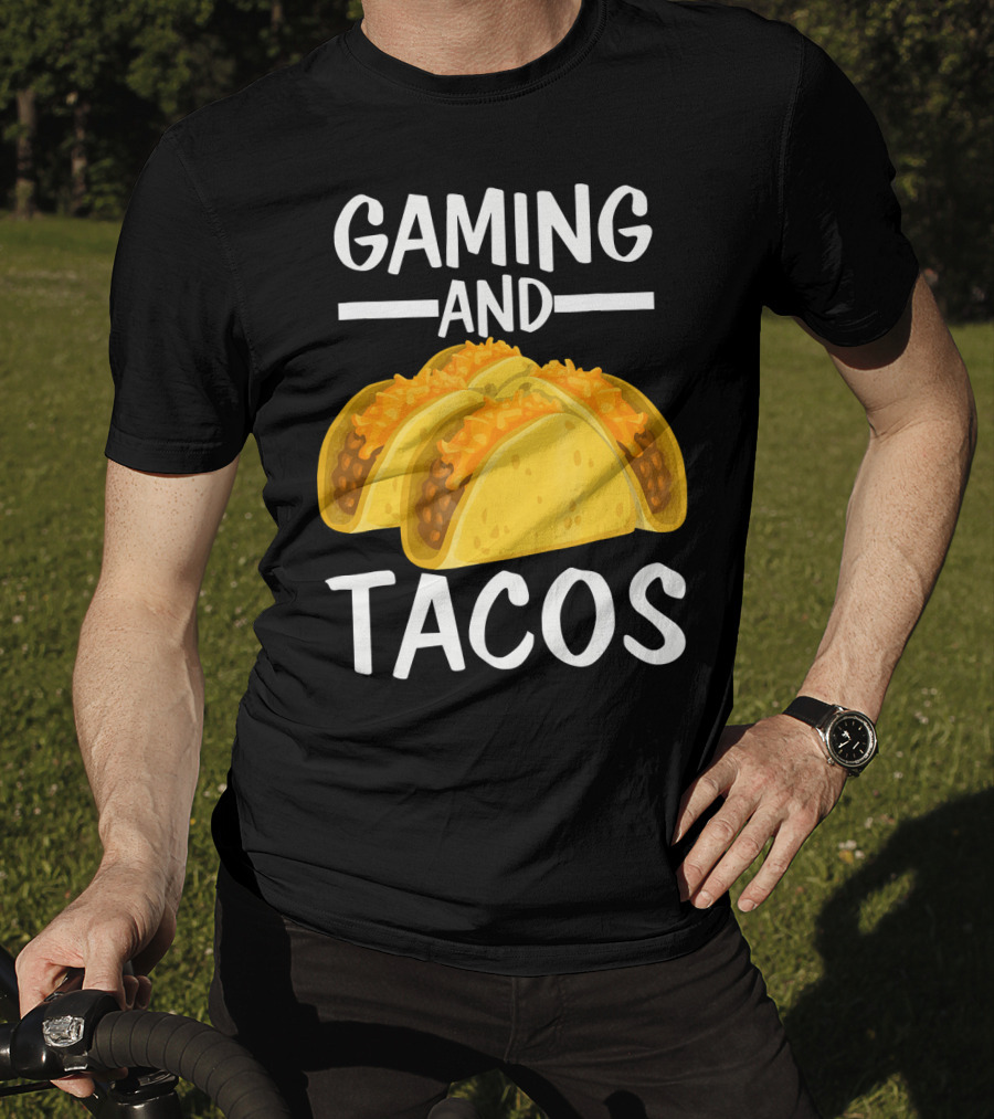 Gaming And Tacos Funny Gamer Tac Taco Cheeseburger Text T-Shirt