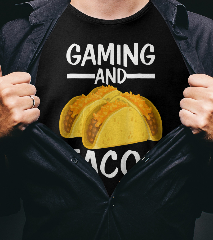 Gaming And Tacos Funny Gamer Tac Taco Cheeseburger Text T-Shirt