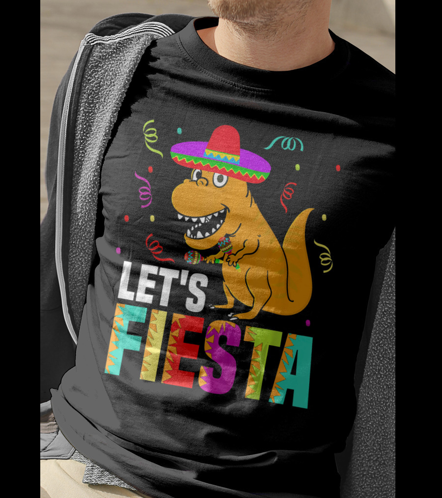 Let's Fiesta Dinosaur With Sombrero And Maracas T-Shirt