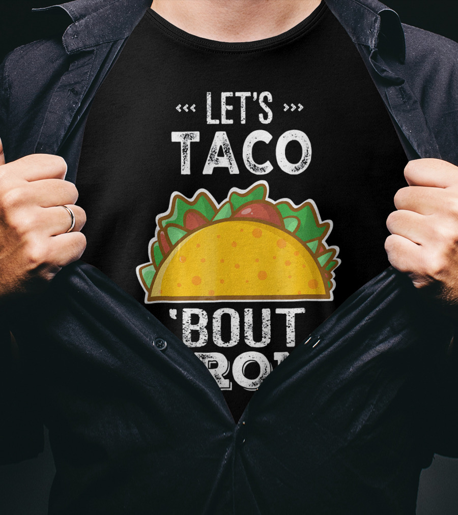 Let's Taco Bout Prom Funny Promposal With Taco T-Shirt