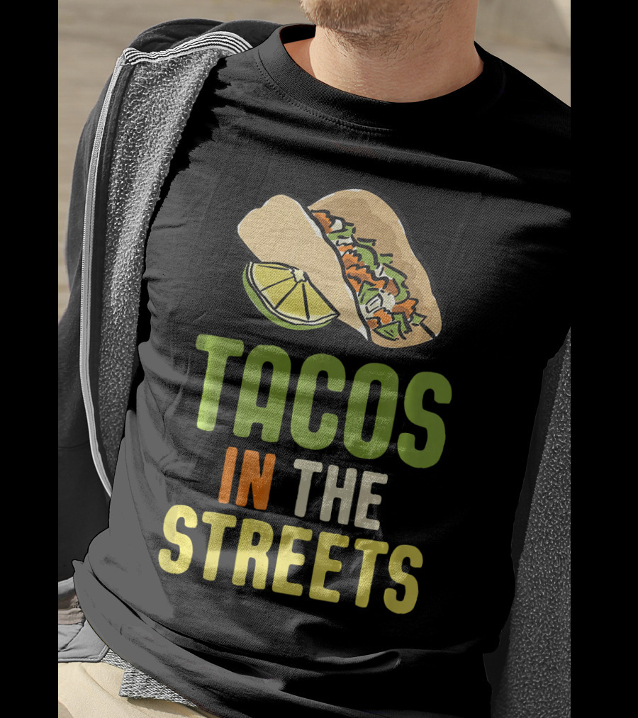 Tacos In The Streets Street Taco Lime Slice Mexican Food T-Shirt