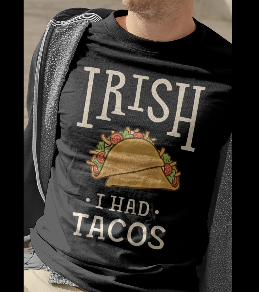 Irish I Had Tacos St Patricks Day Funny T-Shirt