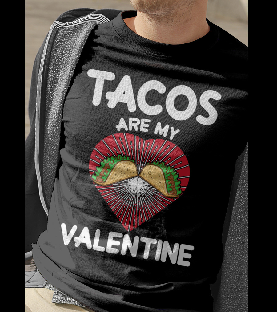 Tacos Are My Valentine Heart With Tacos And Radiating Lines T-Shirt