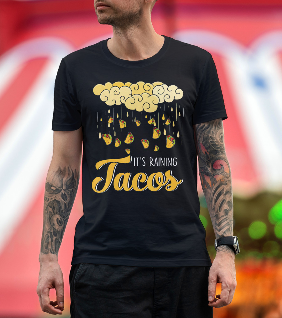 Its Raining Tacos with Cheese Cloud and Falling Tacos in Black T-Shirt