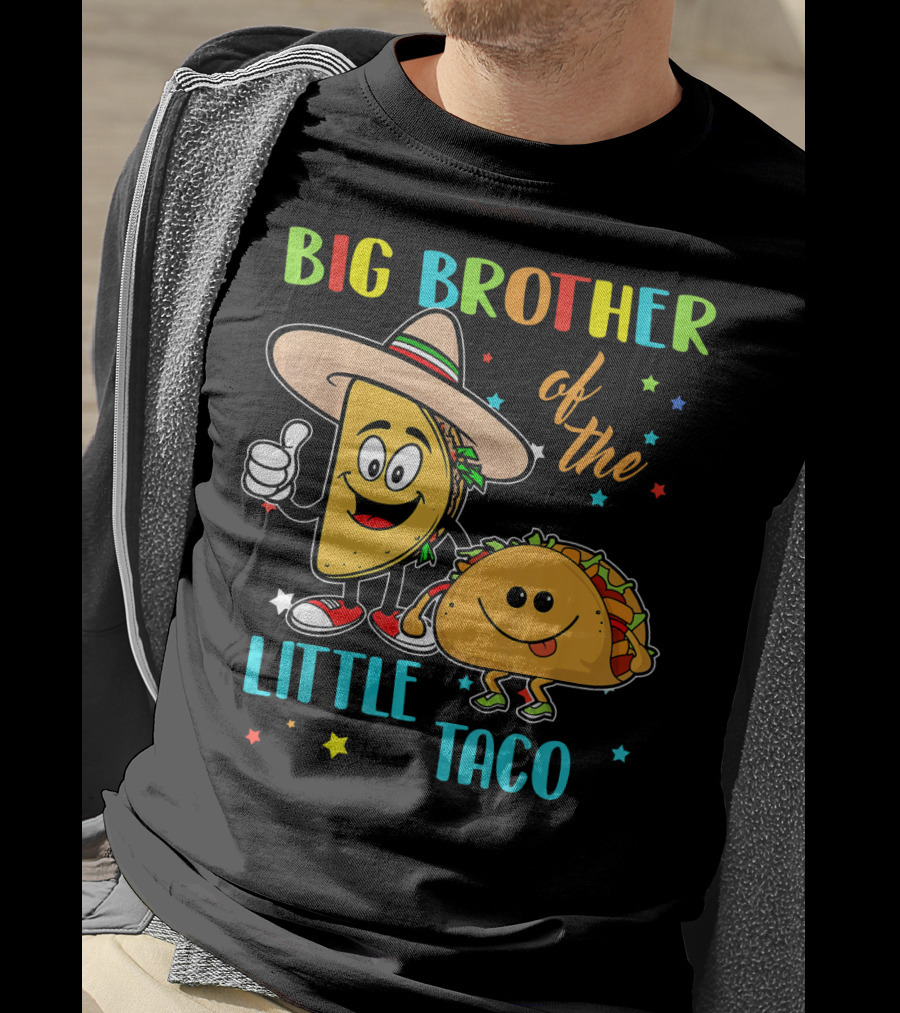 Big Brother Of The Little Taco T-Shirt
