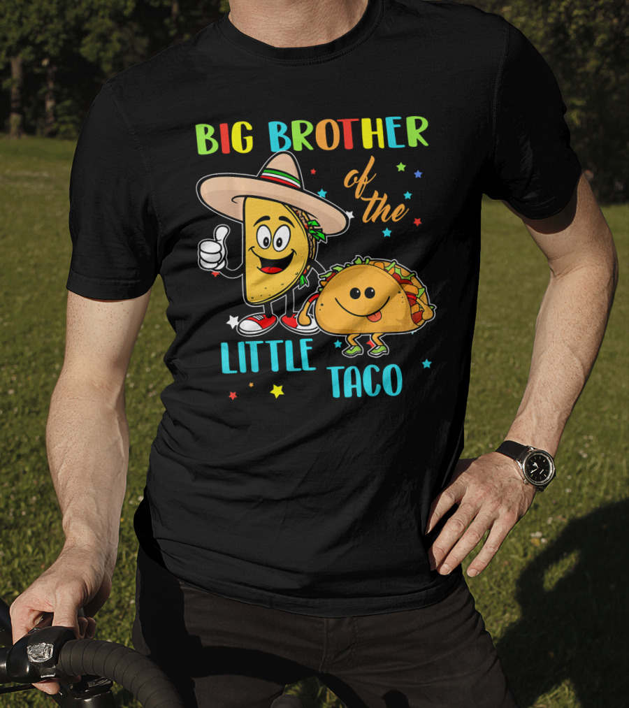 Big Brother Of The Little Taco T-Shirt