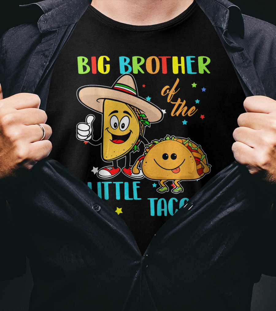 Big Brother Of The Little Taco T-Shirt