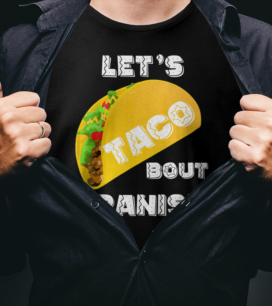 Let's Taco Bout Spanish Language Pun T-Shirt