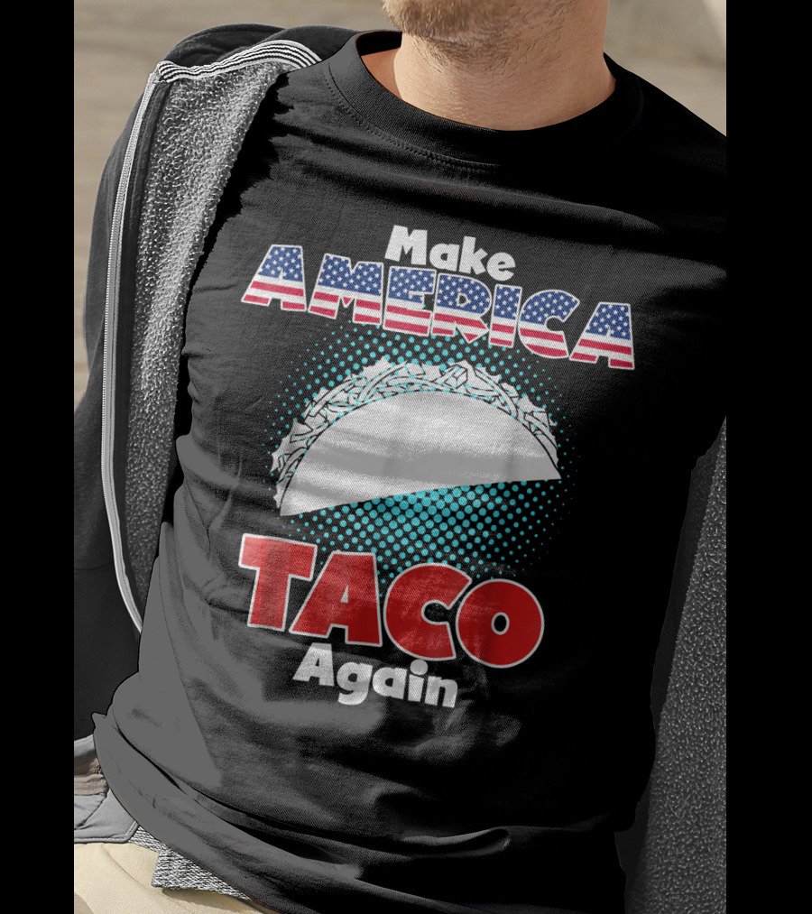 Make America Taco Again Funny Patriotic Stars Stripes Taco T-Shirt