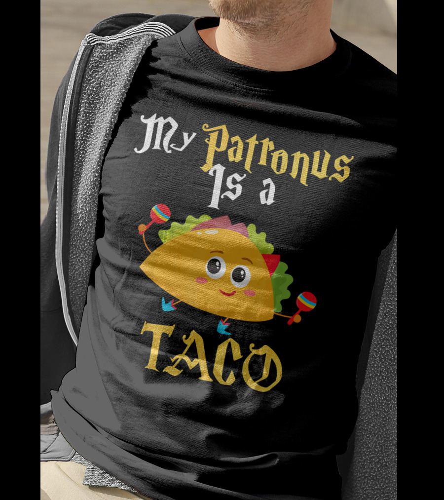 My Patronus Is A Taco With Maracas Mexican Food Love T-Shirt